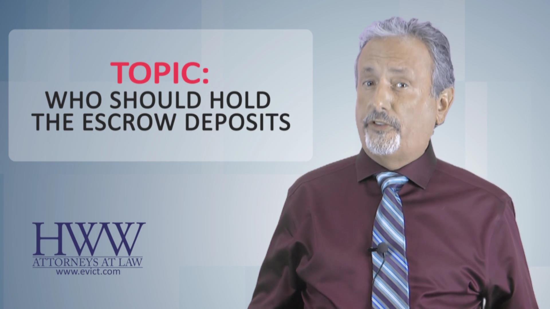 Episode 119: Who Should Hold Escrow Deposits